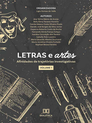 cover image of Letras e artes afinidades de trajetórias investigativas, Volume 1